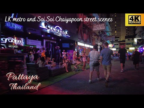 🇹🇭 4K😁 Thailand Pattaya 2022 LK Metro and Soi Chaiyapoon #Pattaya #Thailand
