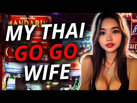 I Married A Thai Go Go Girl And It CHANGED My Life | THAILAND UNCENSORED