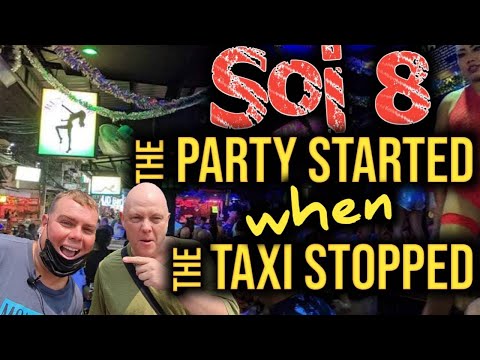 Soi 8 The Party Started When The Taxi Stopped | PHIL AND MARK IN PATTAYA THAILAND